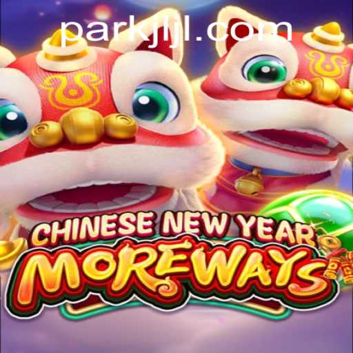 CHINESENEWYEARMOREWAYS: A Captivating Game Experience with JILIPARK.COM